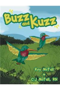 Buzz and Kuzz