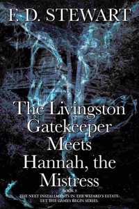 Livingston Gatekeeper Meets Hannah, the Mistress