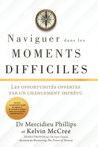Naviguer Dans Les Moments Difficiles