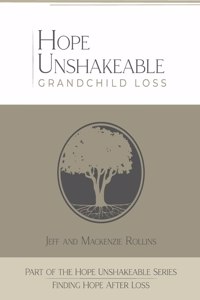 Hope Unshakeable Grandchild Loss