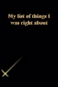 My list of things I was right about
