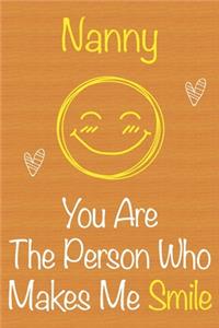 Nanny, You Are The Person Who Makes Me Smile