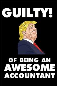 Guilty! Of Being An Awesome Accountant