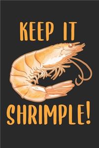 Keep it Shrimple! Shellfish Shrimp Seafood Lovers
