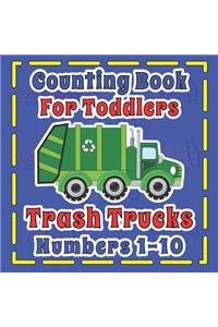 Counting Book For Toddlers Trash Truck numbers 1-10