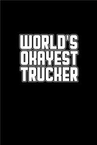 World's okayest trucker