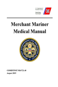 Merchant Mariner Medical Manual - COMDTINST M16721.48 (August 2019)