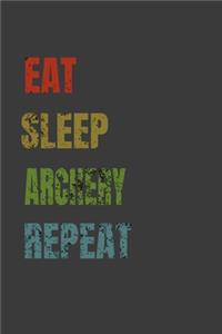 Eat Sleep Archery Repeat