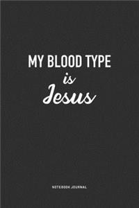 My Blood Type Is Jesus