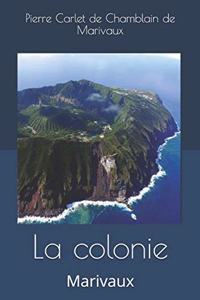La colonie