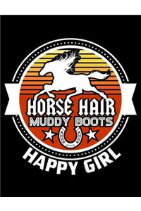 Horses Hair Muddy Boots Happy Girl