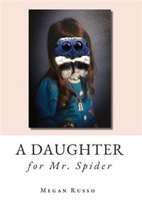 Daughter for Mr. Spider