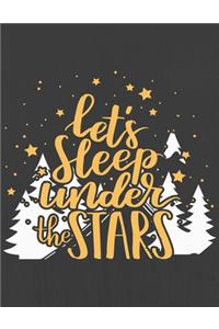 Let's Sleep under the STARS