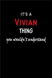It's A Vivian Thing You Wouldn't Understand