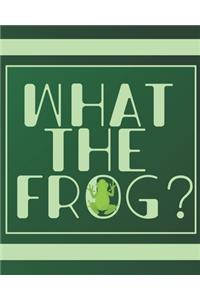 What the Frog?