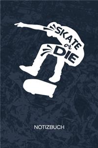 Skate Or Die