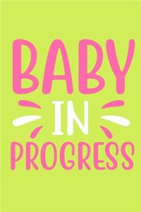 Baby In Progress