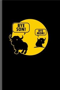 Bye Son Bye Mom