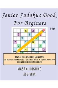 Senior Sudokus Book For Beginers #10