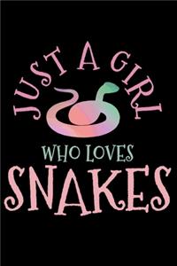 Just A Girl Who Loves Snakes