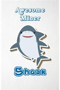 Awesome Miner Shark A5 Lined Notebook 110 Pages