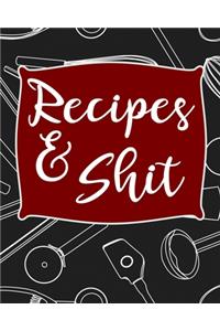 Recipes & Shit