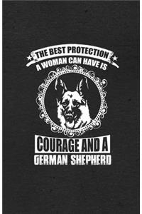 The Best Protection a Woman Can Have Is Courage and a German Shepherd A5 Lined Notebook