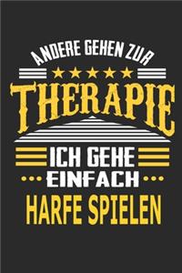 Andere gehen zur Therapie Ich gehe einfach Harfe spielen