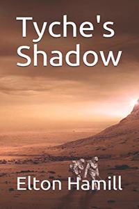 Tyche's Shadow