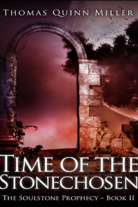 Time of the Stonechosen