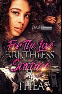 For The Love Of A Ruthless Savage 3