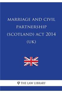 Marriage and Civil Partnership (Scotland) Act 2014 (UK)