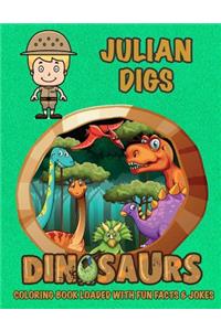 Julian Digs Dinosaurs Coloring Book Loaded With Fun Facts & Jokes