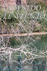 Ha Sido El Viento