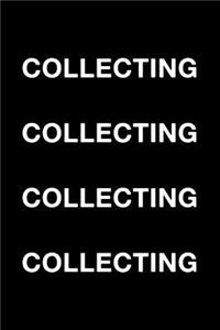 Collecting Collecting Collecting Collecting