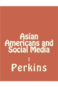 Asian Americans and Social Media