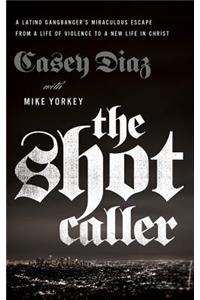 The Shot Caller