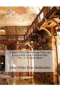 A Brief History of the English Language and Literature, Vol. 2