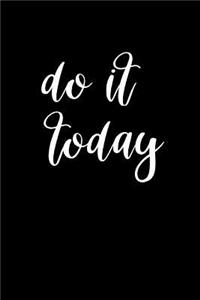 2019 Daily Planner Motivational Phrase Do It Today 384 Pages