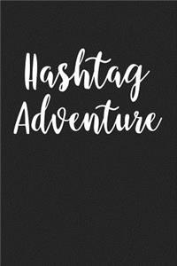Hashtag Adventure
