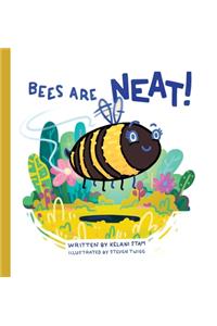 Bees are NEAT!