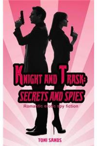 Knight and Trask: Secrets and Spies