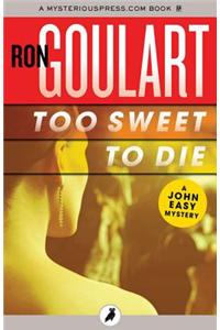 Too Sweet to Die