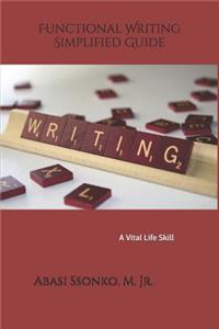 Functional Writing Simplified Guide