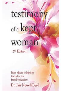 Testimony of a Kept Woman
