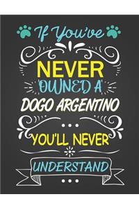 If You've Never Owned a Dogo Argentino You'll Never Understand