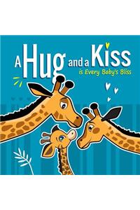 A Hug and a Kiss is Every Baby's Bliss