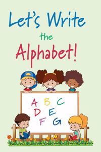 Let's Write the Alphabet!