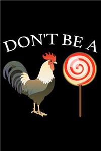 Don't Be a