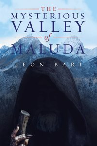 Mysterious Valley of Maluda